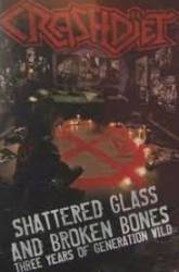 CrashDïet : Shattered Glass and Broken Bones